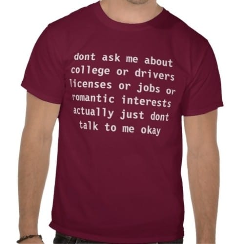 questions not to ask a teen t-shirt 