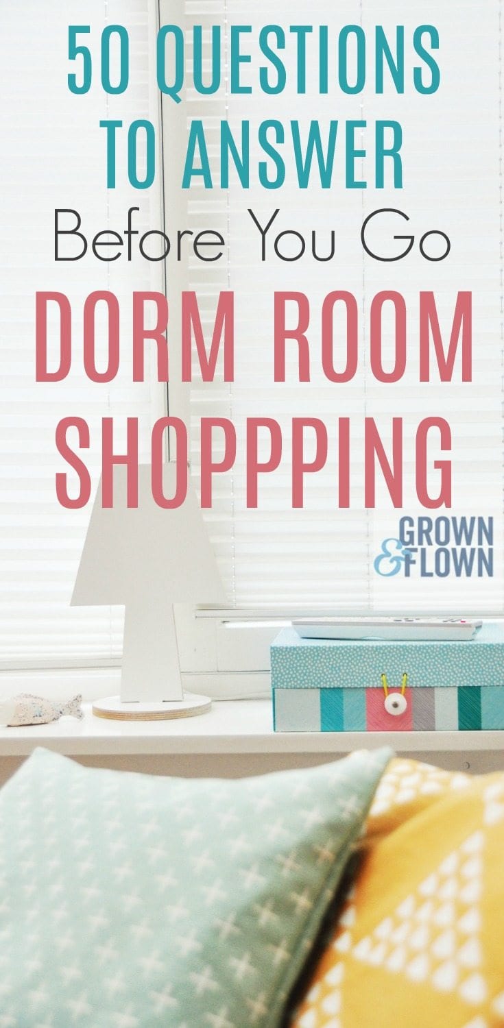 You can make a lot of mistakes when knowing what to buy for your child's dorm room. Dorm room shopping doesn't have to be complicated, but you do need to be organized to make the right choices, so make sure you answer these 50 common questions before you ever go shopping for dorm room supplies. #dormroom #dormdecor #diydormideas #dormideas #dormshopping #dormrooms #dormlife #collegelife