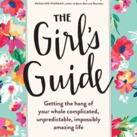 The Girl's Guide by Melissa Kirsch