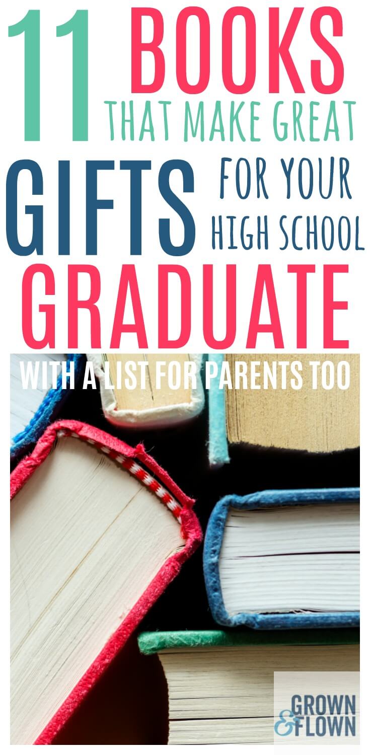 If your looking for some books to give your high school graduate, these 11 books make great graduation gifts. This list is awesome because it has a bonus list for books for parents too! #graduation #graduationgifts #giftideas #gifts #graduationideas #books #booksforteens #highschool #teens #teenagers