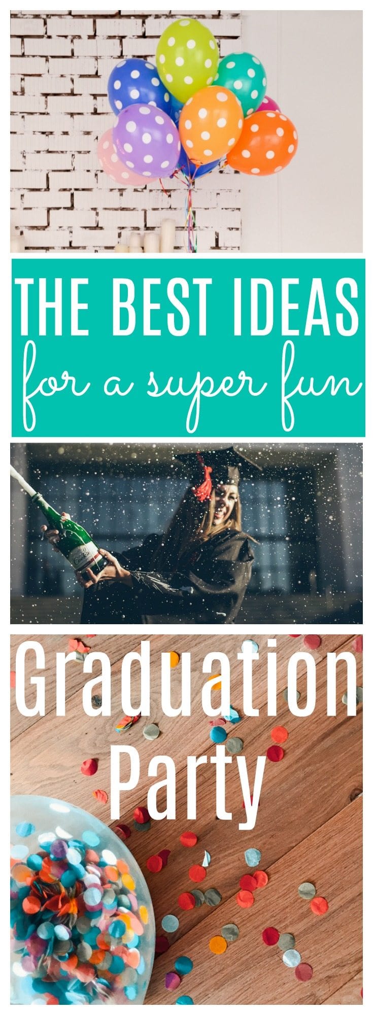 Graduation Party Ideas: How to Celebrate Your Senior's Big Day