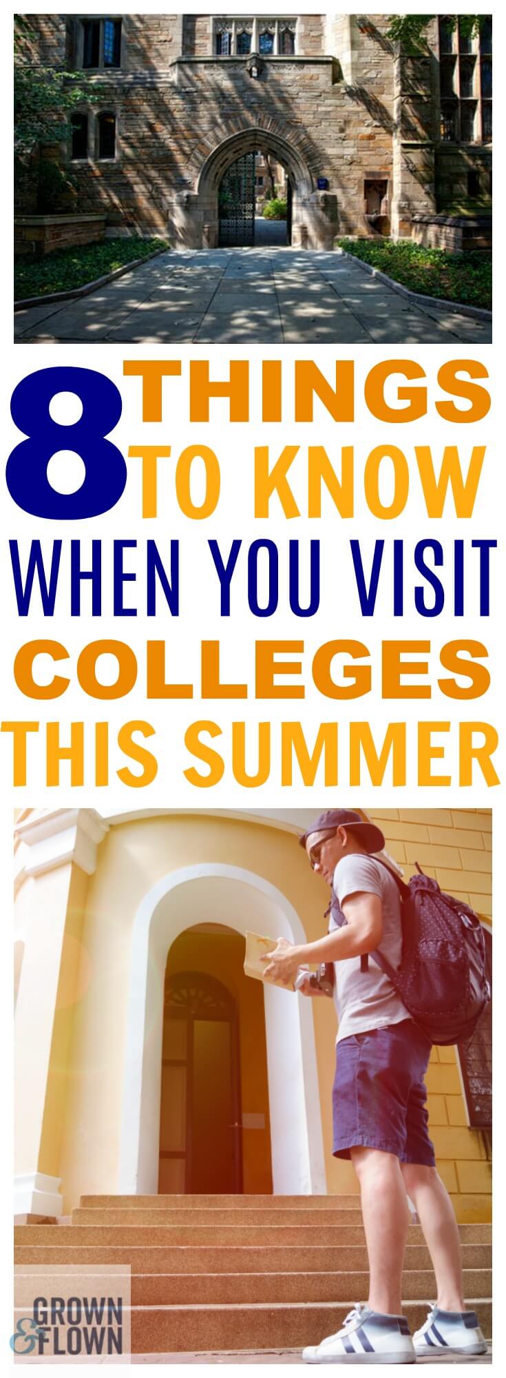 If you're getting ready to visit college campuses with your teen this summer, then you need to know these 8 things first. These tips and tricks to make college campus visits a success will help you accomplish everything on your checklist while you're there. #college #choosingcolleges #collegelife #campus #schoolshopping #collegeacceptance #collegecampus #teens #collegekids #parenting