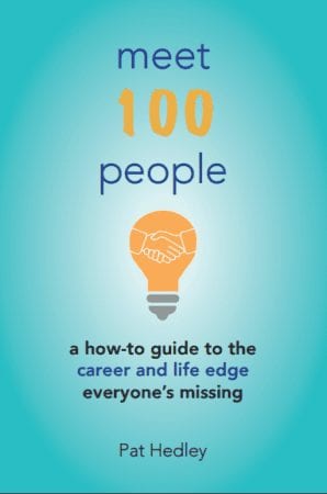 Meet 100 People, by Pat Hedley, is a book about how to network 