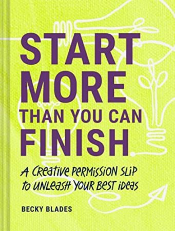 start more than you can finish